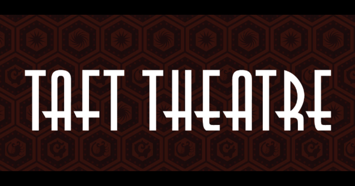 Taft Theatre: Where History Takes the Stage